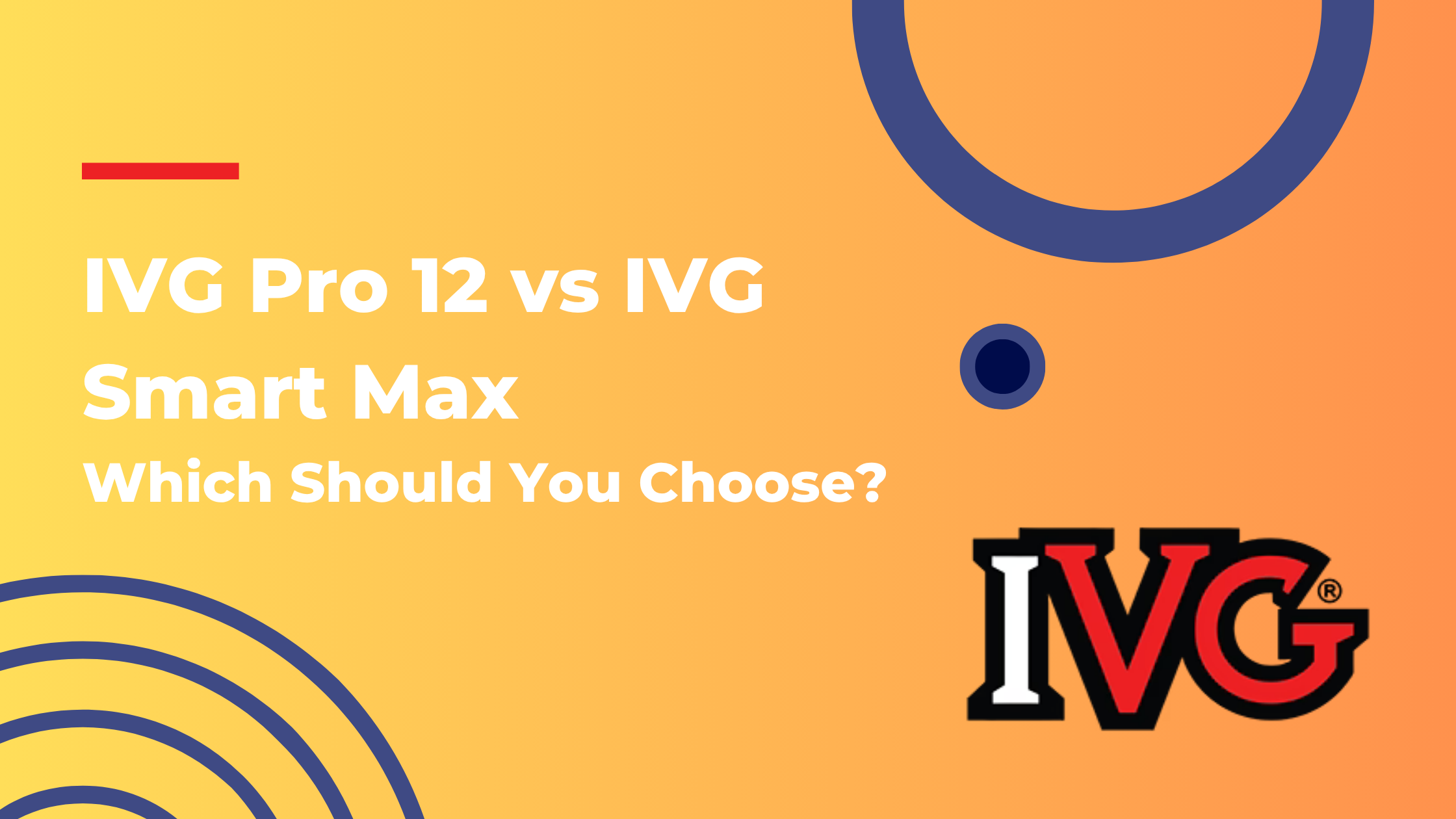 IVG Pro 12 vs IVG Smart Max: Which Should You Choose? UK Vape Supply Ltd. IVG Pro 12 vs IVG Smart Max: Which Should You Choose? UK Vape Supply Ltd.