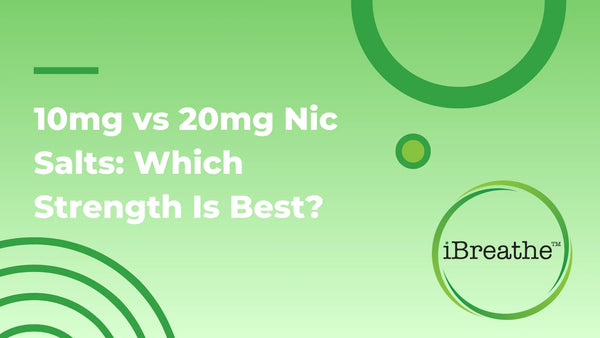 Reduce Nicotine Strength Without Losing Flavour with iBreathe