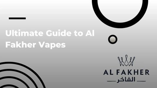 Ultimate Guide to Al Fakher Vapes