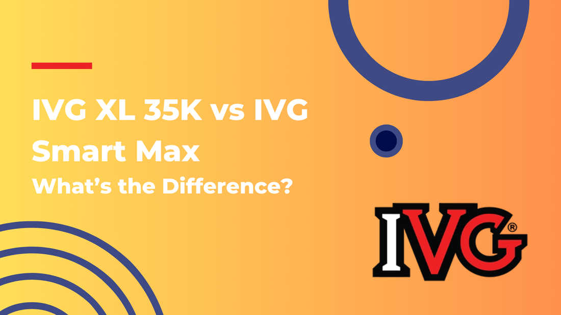 35k Net IVG XL 35K vs IVG Smart Max: What’s the Difference? – UK Vape Supply Ltd.