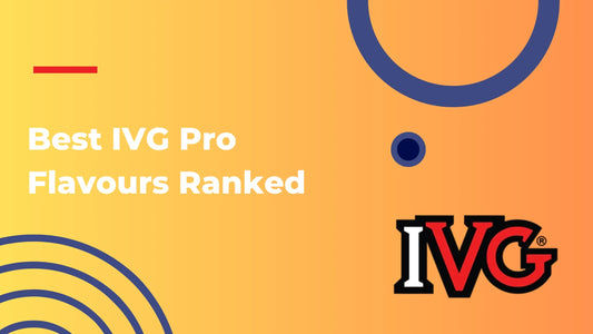 Best IVG Pro Flavours Ranked