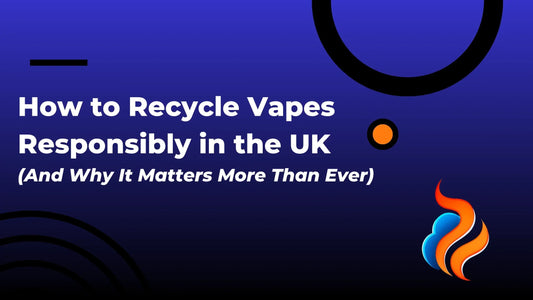 How to Recycle Vapes Responsibly in the UK (And Why It Matters More Than Ever)