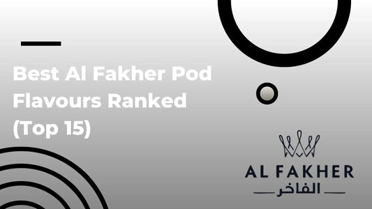Best Al Fakher Pod Flavours Ranked (Top 15)