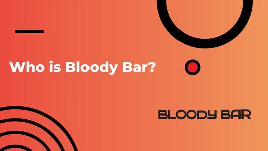 Who is Bloody Bar?